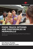 Ciro Romo Puebla (U. A.) | Food Truck Options AND Preferences IN Hermosillo