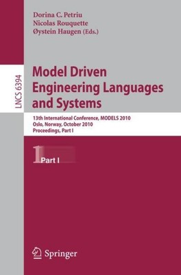 Model Driven Engineering Languages and Systems Dorina C. Petriu
