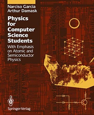 PHYSICS FOR COMPUTER SCIENCE STUDENTS: WITH EMPHASIS ON By Narciso Garcia VG