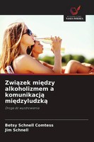 Betsy Schnell Comtess (U. A.) | Zwi¿Zek Mi¿Dzy Alkoholizmem A Komunikacj¿...