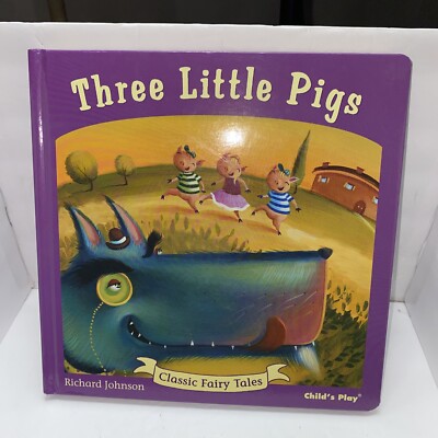 THREE LITTLE PIGS (CLASSIC FAIRY TALES) By Richard Johnson *Excellent Condition*