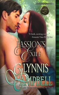 Glynnis Campbell Passion's Exile (Taschenbuch) Medieval Outlaws