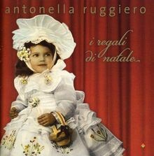 I Regali di Natale von Antonella Ruggiero | CD | Zustand sehr gut