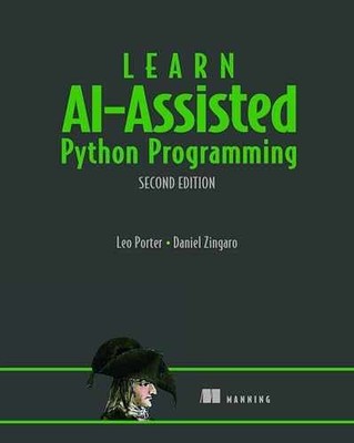 Learn AI-Assisted Python - Paperback, by Porter Leo; Zingaro - Very Good