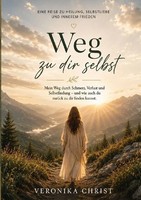 Veronika Christ | Weg Zu Dir Selbst | Taschenbuch | Deutsch (2026) | 88 S.