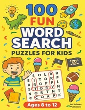 100 Fun Word Search Puzzles For Kids Ages 8 to 12: 2000 Words, 100 Unique Puzzle