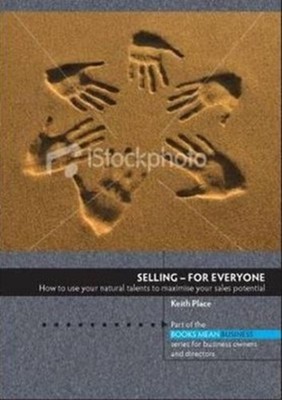 Selling - For Everyone by Keith Place (Paperback Book)
