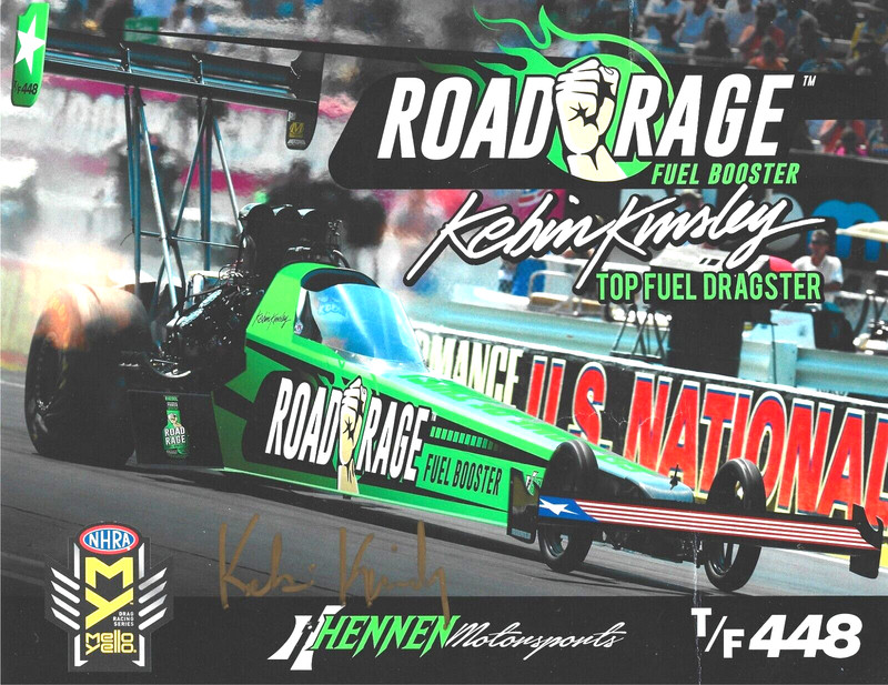 2017 Kebin Kinsley  SIGNED Road Rage Fuel Booster Top Fuel NHRA - 8.5" x 11"