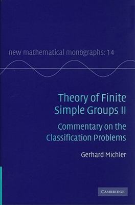 Theory Finite Simple Groups II Commentary on Classification Probl  9780521764919