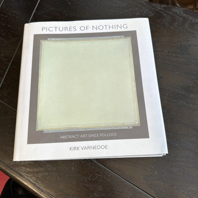 The A. W. Mellon Lectures in the Fine Arts Ser.: Pictures of Nothing : Abstract