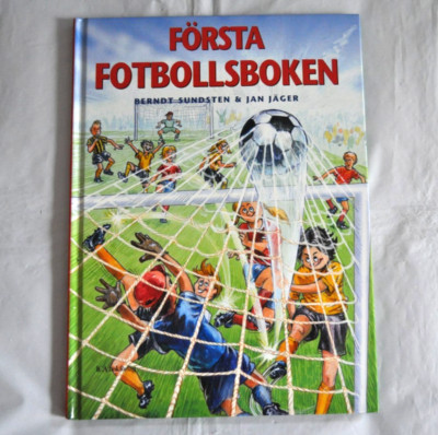 Swedish Edition Första fotbollsboken by Berndt Sundsten Children's Book 2006