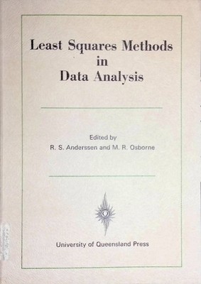 Least Squares Methods in Data Analysis Anderssen, R.S. and M.R. Osborne: