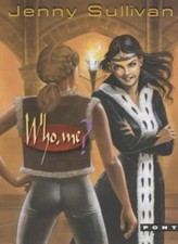 Who Me? (Books of Tanith) By Jenny Sullivan