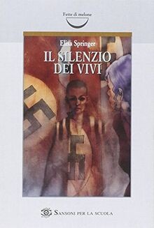 Il silenzio dei vivi von Springer, Elisa | Buch | Zustand akzeptabel