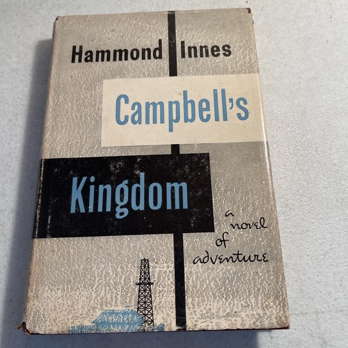campbell's kingdom book, by hammond innes, 1952 Hardcover | eBay