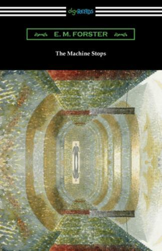 The Machine Stops by Forster, E. M., Brand New, Free shipping in the US
