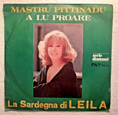 LEILA MASTRU PITTINADU / A LU PROARE 7'' 45 RPM FONOTIL FNT 7012 ITALY SEHR SELTEN