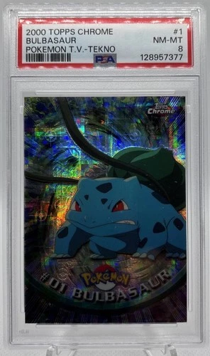 2000 Pokemon Topps Chrome TV Bulbasaur #1 Tekno Holo PSA 8 NM-MT POP 5
