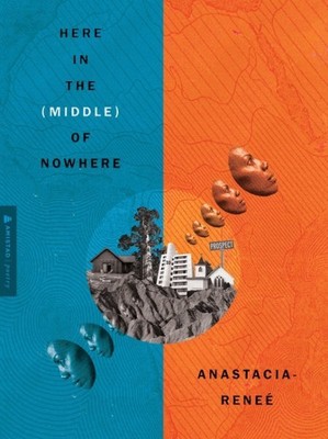 Here in the Middle of Nowhere, Paperback by Anastacia-Renee, Brand New, Free ...
