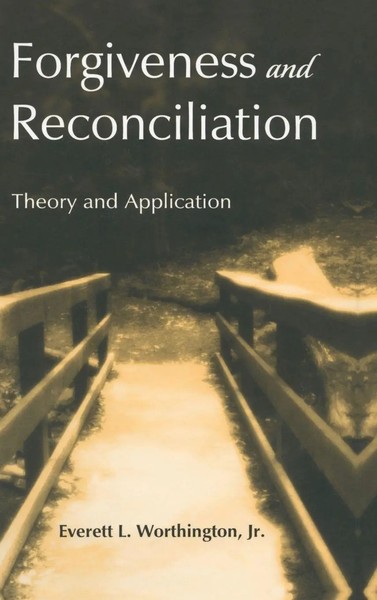 Everett L. Worthington Jr. | Forgiveness And Reconciliation | Buch | Englisch-image