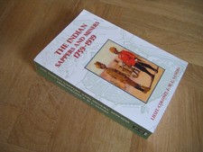 The Indian Sappers and Miners 1759-1939   Lieut-Colonel E.W.C. Sandes
