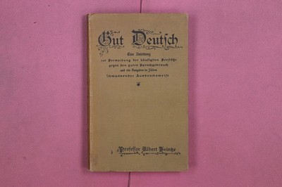 324847 Albert Heintze GUT DEUTSCH C. Regenhardt Eine Anleitung zur Vermeidung