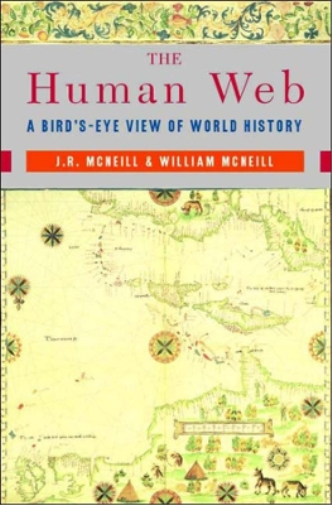 J. R. McNeill William H. McNeill The Human Web (Tascabile)