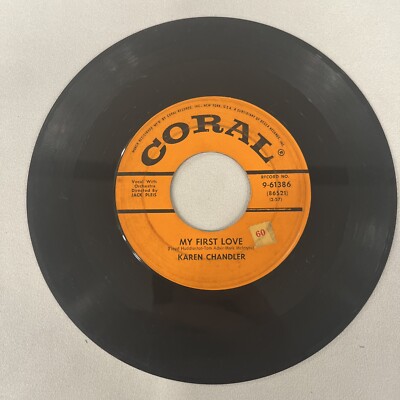 45 RPM Karen Chandler - My First Love / Have You Ever Been Lonely On Coral