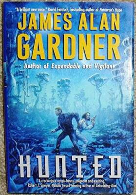 Hunted - Hardcover By James Alan Gardner - GOOD