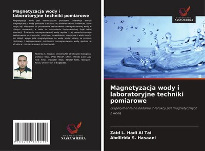 Zaid L. Hadi Al Tai (u. a.) | Magnetyzacja wody i laboratoryjne techniki...