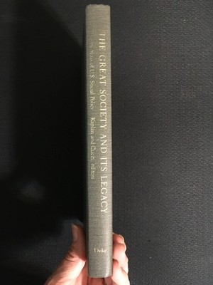 THE GREAT SOCIETY AND ITS LEGACY 20 Years of US Social Policy Kaplan & Cuciti HC