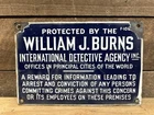 Vintage Protected By The William J. Burns Detective Agency Porcelain Sign