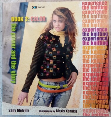 The Knitting Experience Book 3 COLOR Sally Melville 2005 PB 246p Skills Patterns