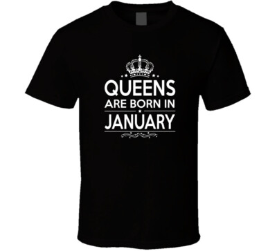 Queens are Born in January women girls gift logo T-Shirt tee Unisex