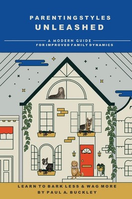 Paul A. Buckley | Parenting Styles Unleashed | Taschenbuch | Englisch (2024)