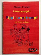 Literaturprojekt Pippi Langstrumpf (Astrid Li...