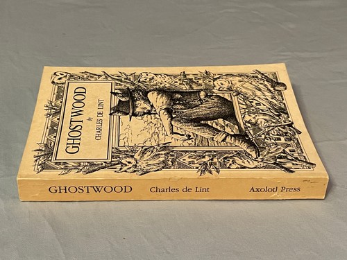 HAND SIGNED Charles De Lint "Ghostwood" (1990, Axolotl Pres, Paperback) - Picture 9 of 11