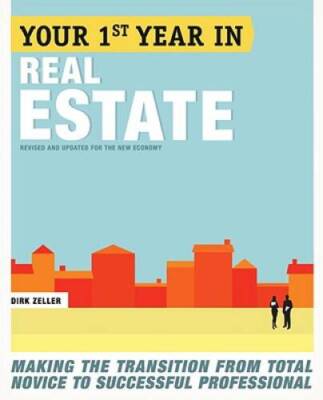 Your First Year in Real Estate, 2nd Ed.: Making the Transition from  - VERY GOOD