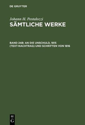 An die Unschuld, 1815 (Text-Nachtrag) und Schriften von 1816 by Emanuel Dejung (
