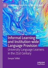 Informal Learning and Institution-wide Language Provision: University Language