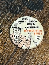 Vintage 1967 Tiffin Senaca Sesquicentennial Pinback Ohio Brother of the brush