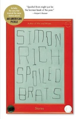 Spoiled Brats (Including the Story That I... by Rich, Simon Paperback / softback