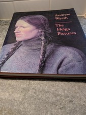 Andrew Wyeth: The Helga Pictures Illustrated Hardcover with Dust Jacket, 1987