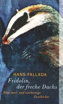 Fridolin, der freche Dachs: Eine zwei- und vierbeinige G... | Buch | Zustand gut