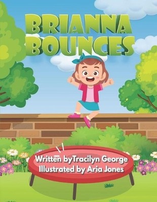 Brianna Bounces by Tracilyn George (English) Paperback Book