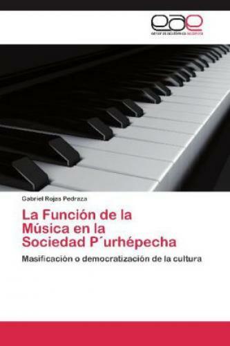 Thumbnail - La Función De La Música En La Sociedad P´urhépecha Masificación O