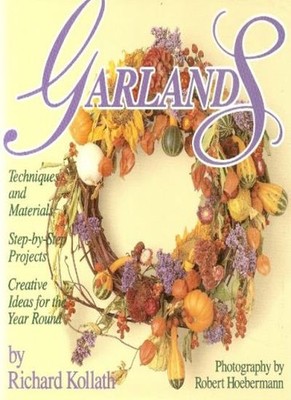 Garlands: Techniques and Materials....Step-by-step Projects....C