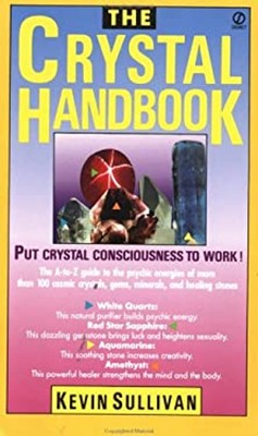 The Crystal Handbook Mass Market Paperbound Kevin Sullivan