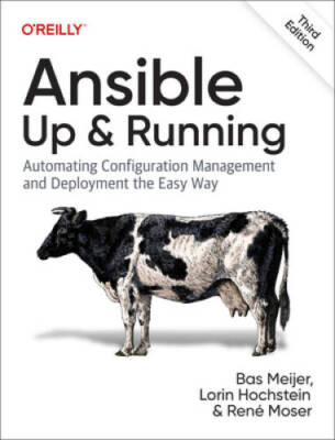Ansible: Up and Running: Automating Configuration Management and Deployme - GOOD