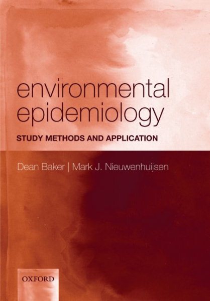 Environmental Epidemiology : Study Methods and Application, Paperback by Bake...